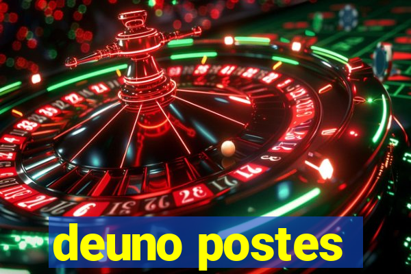 deuno postes