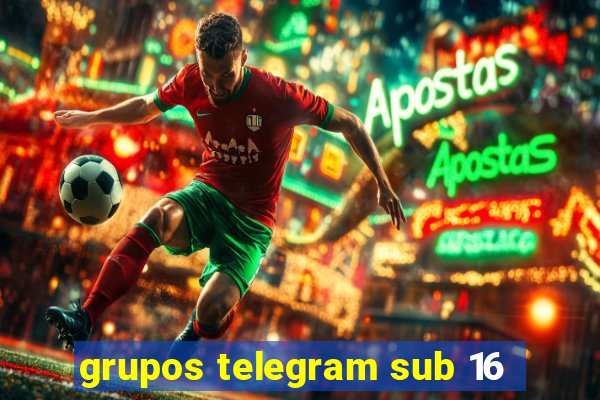 grupos telegram sub 16