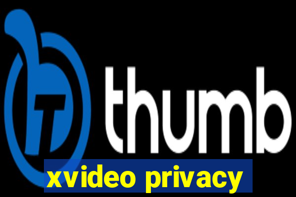 xvideo privacy
