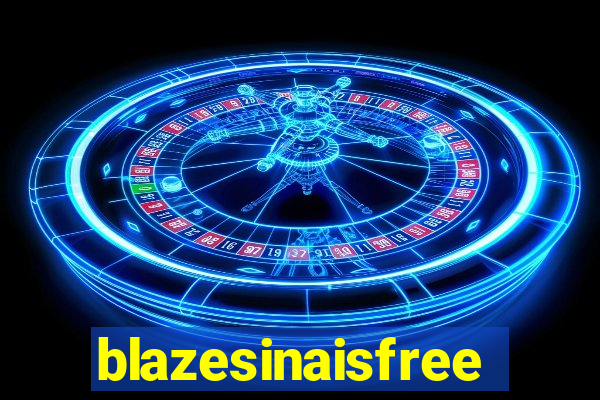 blazesinaisfree