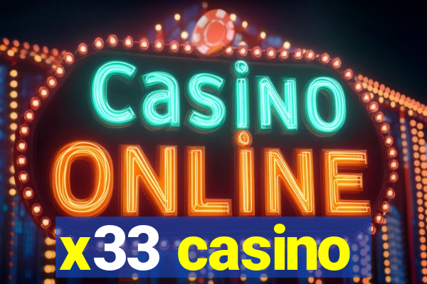 x33 casino