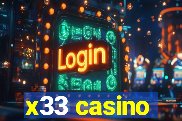 x33 casino