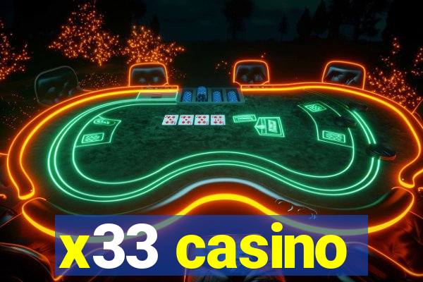 x33 casino