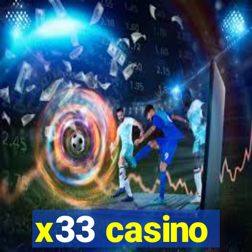 x33 casino