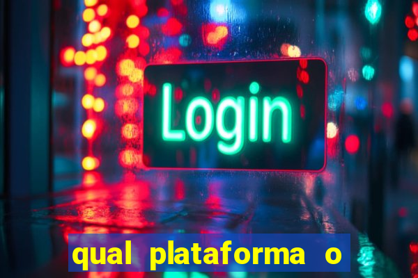 qual plataforma o buzeira joga