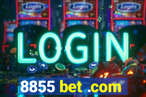 8855 bet .com