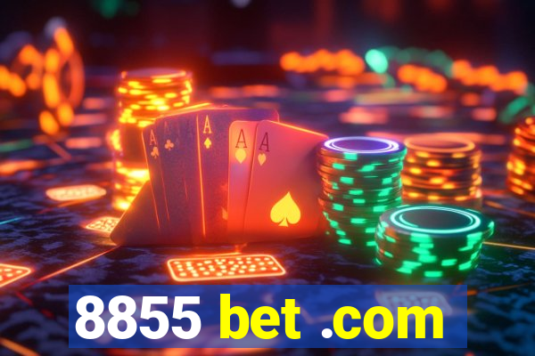 8855 bet .com