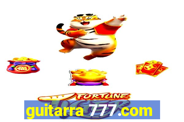guitarra 777.com