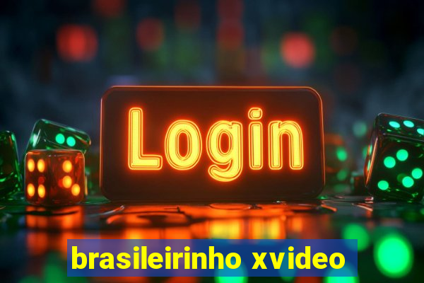 brasileirinho xvideo