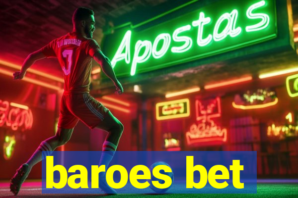 baroes bet