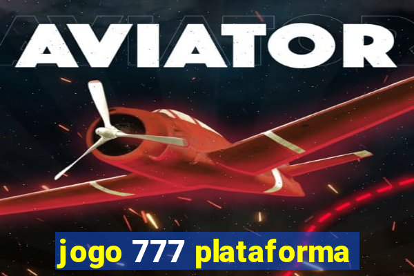 jogo 777 plataforma