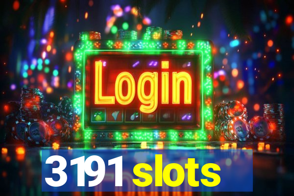3191 slots