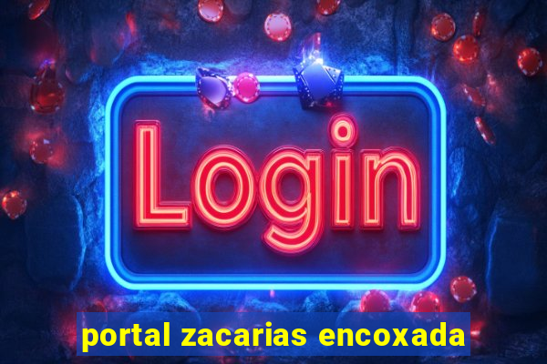 portal zacarias encoxada