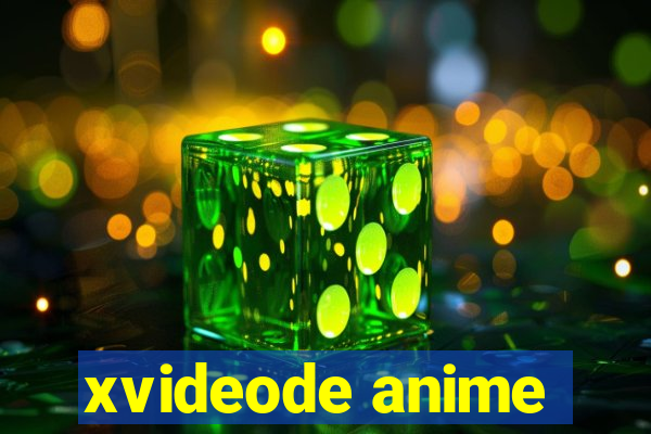 xvideode anime