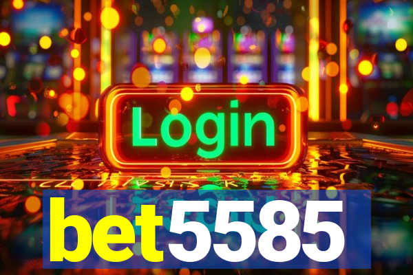 bet5585