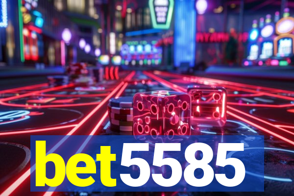 bet5585