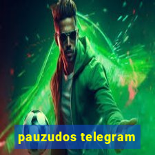 pauzudos telegram
