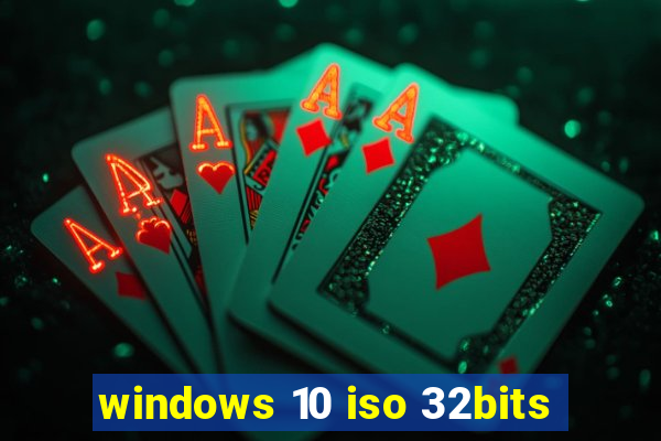 windows 10 iso 32bits