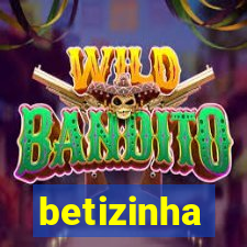 betizinha