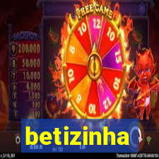betizinha