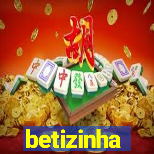 betizinha
