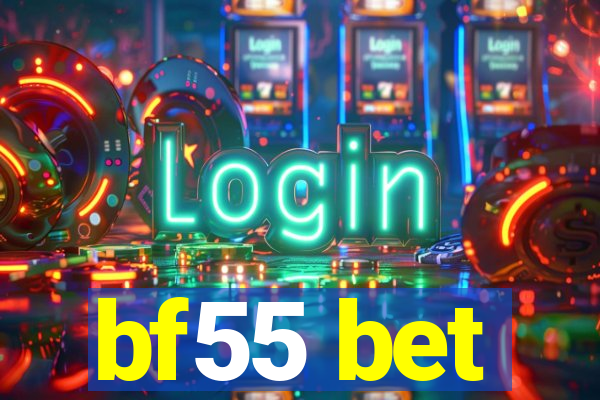 bf55 bet