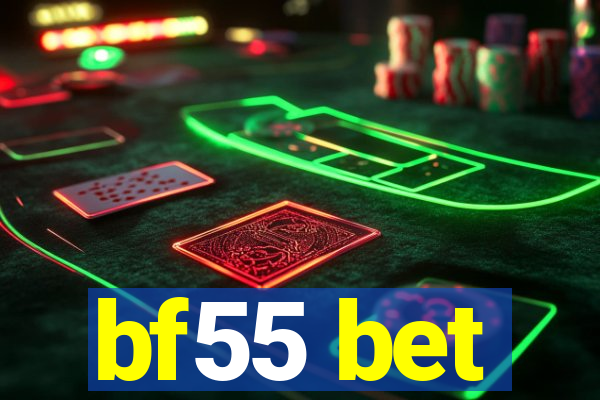 bf55 bet