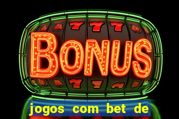 jogos com bet de 5 centavos
