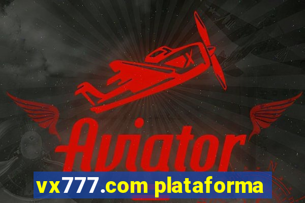 vx777.com plataforma