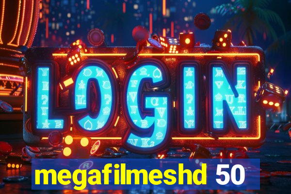 megafilmeshd 50