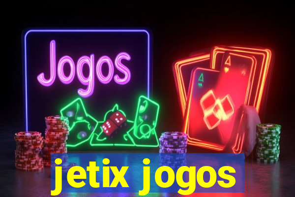 jetix jogos