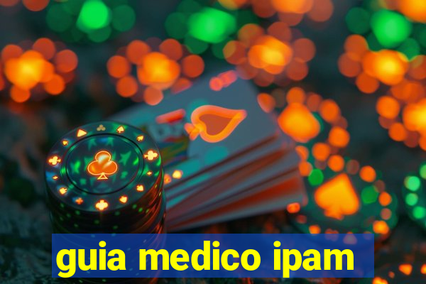 guia medico ipam