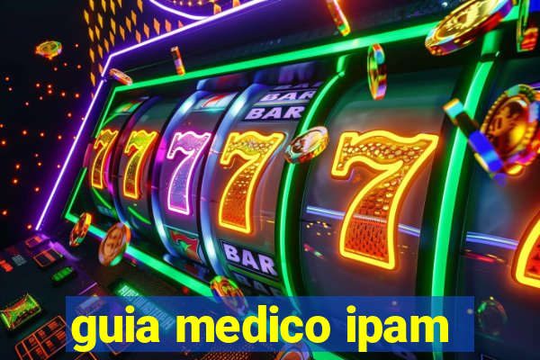 guia medico ipam
