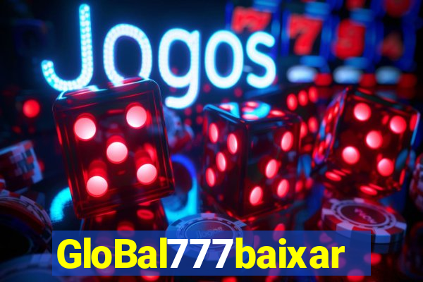 GloBal777baixar