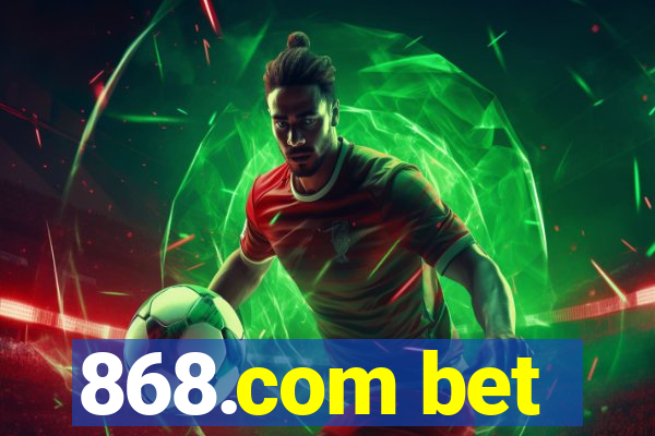 868.com bet