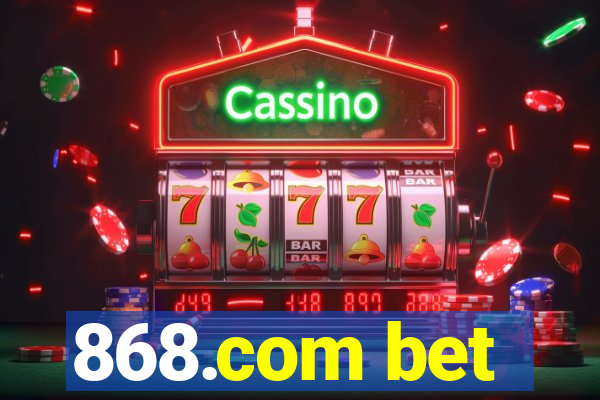 868.com bet