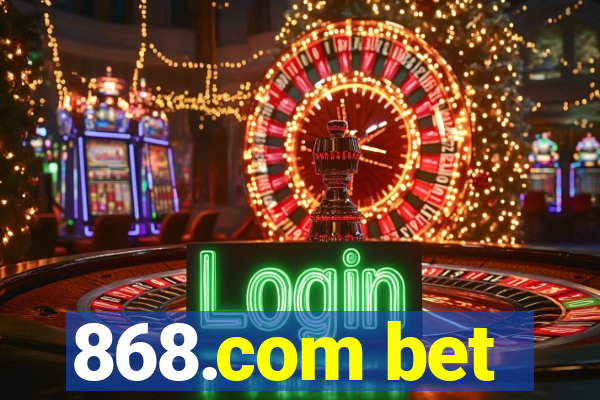 868.com bet