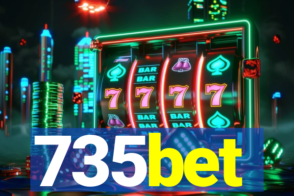 735bet
