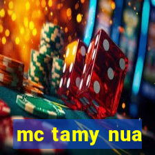 mc tamy nua