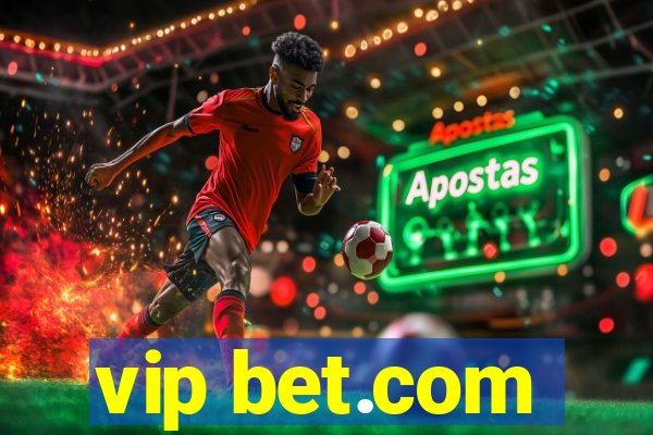 vip bet.com