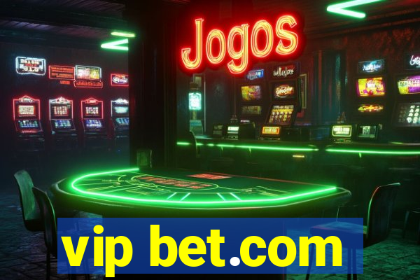 vip bet.com