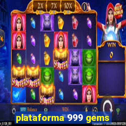 plataforma 999 gems