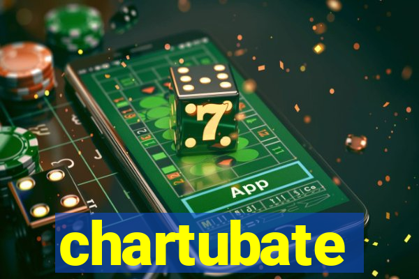 chartubate