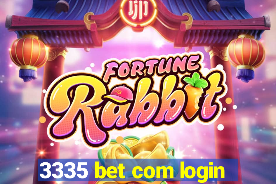 3335 bet com login