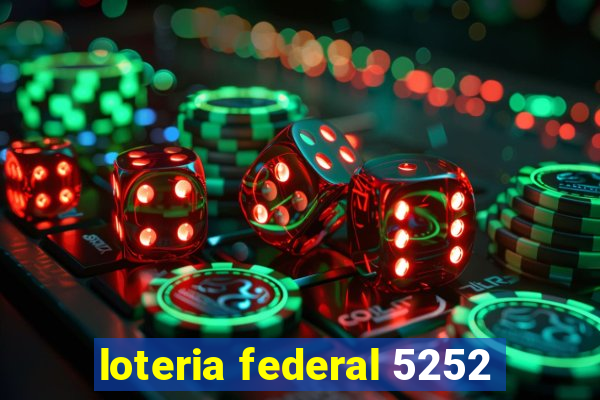 loteria federal 5252