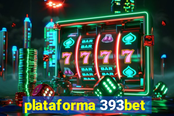 plataforma 393bet