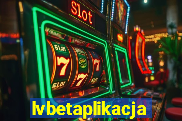 lvbetaplikacja