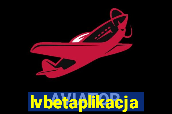 lvbetaplikacja