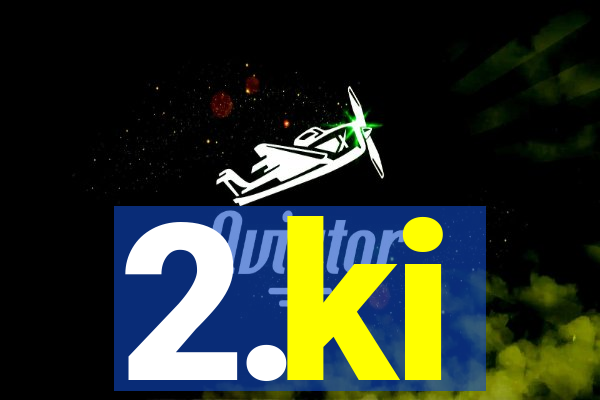 2.ki