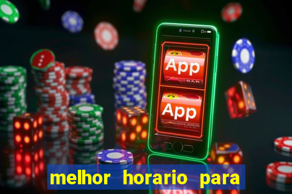 melhor horario para jogar na betano